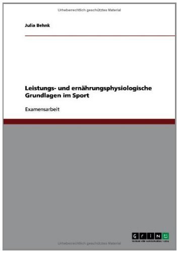 Leistungs- und ernährungsphysiologische Grundlagen im Sport (German Edition)