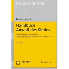 Handbuch Anwalt des Kindes: Verfahrensbeistandschaft und Umgangspflegschaft f�r Kinder und Jugendliche