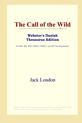 The Call of the Wild (Webster's Danish Thesaurus Edition)