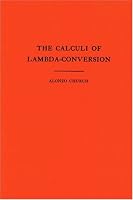 The Calculi of Lambda Conversion. (AM-6) (Annals of Mathematics Studies)