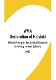WMA declaration of Helsinki : ethical principles for medical research involving human subjects 2013