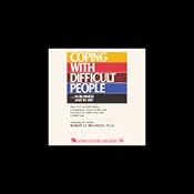 Coping with Difficult People in Business and in Life | [Robert M. Bramson]
