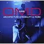 Live Architecture and Morality and More