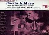 Harry Betts : The Jazz Soul of Doctor Kildare