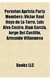 Produkt-Bild: Peruvian Aprista Party Members: Vctor Ral Haya de La Torre, Luis Alva Castro, Alan Garca, Jorge del Castillo, Armando Villanueva