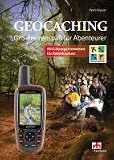 Geocaching: GPS-Freizeitspa� f�r Abenteurer