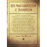 Opus Mago-Cabbalisticum et Theosophicum by Georg Von Welling