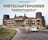 Wirtschaftswunder: Deutschland Nach Dem Kreig 1952-1967