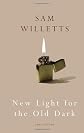 New Light for the Old Dark