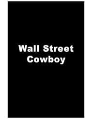 Movie: Wall Street Cowboy