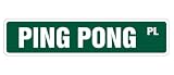 PING PONG -Street Sign- ball paddle table tennis gift novelty road