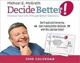 Decide Better! 2009 Decision A Day Calendar