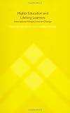 Higher Education and Lifelong Learning: International Perspectives on Change