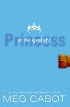 Princess in the Spotlight [PRINCESS DIARIES BK PRINCESS I] [Mass Market Paperback]