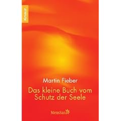 Das kleine Buch vom Schutz der Seele