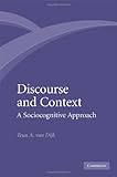 Discourse and context : a sociocognitive approach