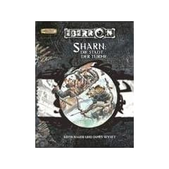 Sharn - Stadt der T�rme: Ein Quellenbuch f�r D&D Eberron