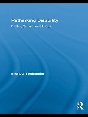 Rethinking Disability: Bodies, Senses, and Things (Routledge Studies in Science, Technology and Society)