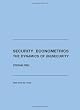 Security Econometrics: The Dynamics of (In)Security