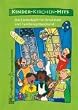 Kinder-Kirchen-Hits: Das Liederbuch f�r den Kinder und Familiengottesdienst