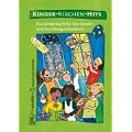 Kinder-Kirchen-Hits: Das Liederbuch f�r den Kinder und Familiengottesdienst