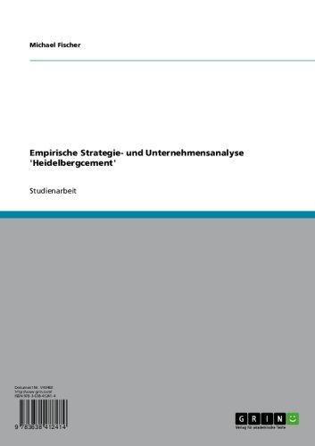 Empirische Strategie- und Unternehmensanalyse 'Heidelbergcement' (German Edition)