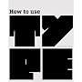 How to Use Type by Lindsey Marshall