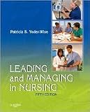Leading and Managing in Nursing 5th (fifth) edition Text Only