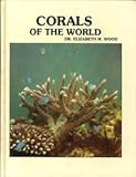 Coral reefs of the world : biology and field guide