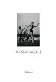 Bibliothek des Blicks / Die Sammlung E. J.: BD I - Peter Weiermair