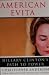 American Evita: Hillary Clinton s Path To Power