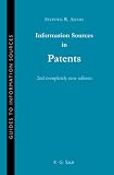 Information Sources in Patents (Guides to Information Sources)