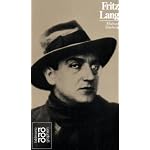 Fritz Lang: Mit Selbstzeugnissen und Bilddokumenten (Rowohlts Monographien) book cover