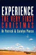 EXPERIENCE- The Very First Christmas