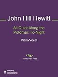 All Quiet Along the Potomac To-Night Sheet Music