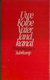 Vaterlandkanal - Ein Fahrtenbuch - Uwe Kolbe