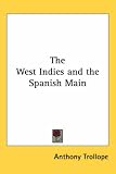 The West Indies And The Spanish Main