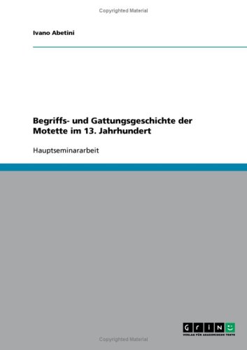Begriffs- und Gattungsgeschichte der Motette im 13. Jahrhundert