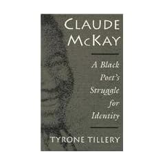 Claude McKay: A Black Poet's Struggle for Identity