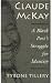 Claude McKay: A Black Poet's Struggle for Identity