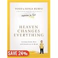 Heaven Changes Everything by Todd Burpo & Sonja Burpo (Heaven is for real)