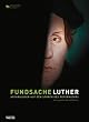 Fundsache Luther: Arch�ologen auf den Spuren des Reformators