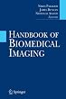 Handbook of Biomedical Imaging (Lecture Notes in Computer Science)