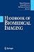 Handbook of Biomedical Imaging (Lecture Notes in Computer Science)