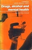 Drugs, alcohol and mental health