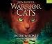 Warrior Cats 01. In die Wildnis (Audio CD)