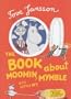 Book About Moomin, Mymble and Little My (Sort of Childrens Classics)