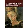 Narrative Impact: Social and Cognitive Foundations