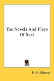 The Novels And Plays Of Saki