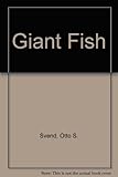 The giant fish